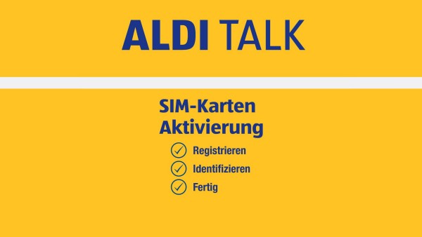 Aldi-Talk: Neue Lösungen für SIM-Karten-Aktivierung