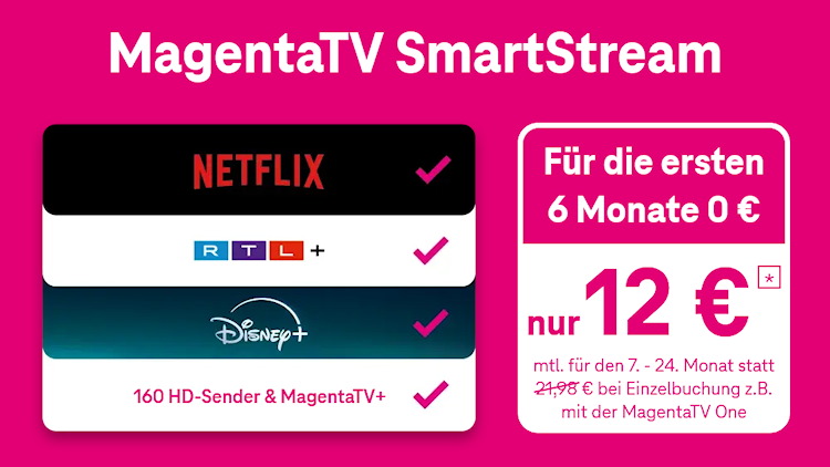 Telekom MagentaTV SmartStream für 12 Euro monatlich - inklusive Netflix, Disney+ und RTL+