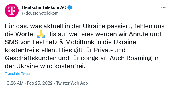 Deutsche Telekom: »Bis auf weiteres werden wir Anrufe und SMS von Festnetz & Mobilfunk in die Ukraine kostenfrei stellen. Dies gilt für Privat- und Geschäftskunden und für congstar. Auch Roaming in der Ukraine wird kostenfrei.« (Screenshot: https://twitter.com/deutschetelekom/status/1497140996701712384) Deutsche Telekom auf Twitter zu kostenfreien Anrufen und SMS in die Ukraine